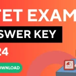 CTET Answer Key 2025 जल्द जारी होगी, देखें अपनी रिस्पांस शीट @ctet.nic.in