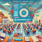 Odisha TET Answer Key 2025 Comprehensive Guide to Download, Mark Calculation & Raising Objections